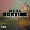 Mene - Cartier (Explicit)