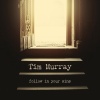 Tim Murray - Follow In Your Sins