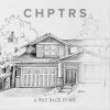 CHPTRS - A Way Back Home