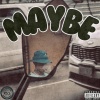 Topa、Neody - MAYBE (feat. Neody)(Explicit)