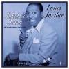 Louis Jordan & His Tympani Five - What's the Use of Getting Sober (When You're Gonna Get Drunk Again)