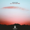 Maratone《All That Matters》[MP3/LRC]