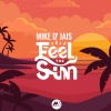 Mike D' Jais《Feel the Sun》[MP3/LRC]