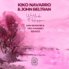 Kiko Navarro、John Beltran - We Made It Happen (Kiko's Rework of Sam Redmore Remix)