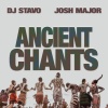 DJ Stavo、Josh Major - Ancient Chants