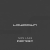 Ivan Lake - Every Night