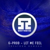 G-Prod - Let Me Feel (Original Mix)