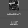Ivan Lake、jordan.wav - Closure (jordan.wav Remix)