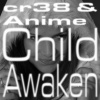 cr38、AniMe - Child Awaken
