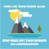 FEIER & EIS、Frank Zeising《Eine Insel Mit Zwei Bergen《Das Lummerlandlied》[MP3/LRC]