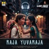 S.P.Balasubrahmanyam、K. S. Chithra、DJ Hari Surat - Raja Yuvaraja (Lofi Mix)
