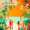 Los Del Sol - Club Tropicana (Remastered 2024)