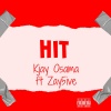 Zay5ive、Kjay Osama - Hit (feat. Kjay Osama)(Explicit)