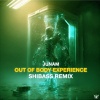 JUNAM、ShiBass - Out of Body Experience - Shibass Remix