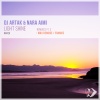 DJ Artak、Nara AiMi - Light Shine (Original Mix)