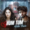 Payal Dev、Laqshay Kapoor、Aditya Dev - Hum Tum Milte Hai