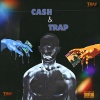 P.O、d'Z、Alberth - Cash & Trap (feat. P.O & D’Z)(Explicit)