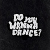 Kras - Do You Wanna Dance?
