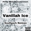 Southpark Neiman - Vanilla Ice (Explicit)