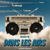 Hors'n、Nerso《Dans les Airs (Explicit)》[MP3/LRC]