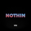 Jamaar、Mikey Dropz - NOTHIN (Explicit)