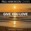 Paul Hankinson Covers - Give You Love (Wedding Piano Version)