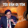 Nguyen Ke Khuyen、Ngoc Quy - Tôi Vẫn Đi Tìm (feat. Ngọc Quy)
