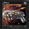 Jkll《Blaster On Repeat》[MP3/LRC]