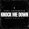 Carl Schonbeck《Knock Me Down》[MP3/LRC]