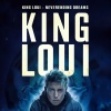 King Loui - Neverending Dreams