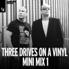 Three Drives On A Vinyl、Three Drives - Greece 2000 (Mix Edit)