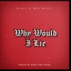Reque、D.O.N - Why would I lie (feat. Reque)(Explicit)