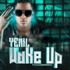 Yemil《Wake Up (Explicit)》[MP3/LRC]