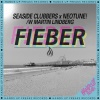 Seaside Clubbers、NeoTune!、Martin Lindberg - Fieber