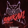 Rütekker、Moke、LDG、FMG REC - Bankai (Rütekker Remix)