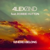 Alex Zind、Robbie Hutton - Where I Belong