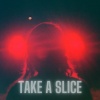 ByAstral - Take a Slice