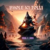 Shore、Visual - Bhole Ki Tolli