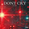 GalilHD、Conway the Machine、Hussein Fatal、sticky fingaz - Dont Cry (Explicit)