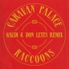 Caravan Palace - Raccoons (Gaudi & Don Letts Remix)