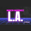 Marcin Gasiewicz - L.A. (Original Mix)