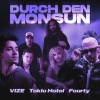 VIZE、Tokio Hotel、Fourty - Durch den Monsun