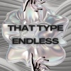 That Type、Sándor Tátorján - Endless