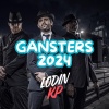 Lodin、KP《Gansters 2024 (feat. KP)》[MP3/LRC]