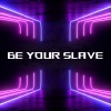 大师 - BE YOUR SLAVE逆光 (不装的视频我不拍)