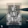 WhyAsk!、Robbie Hutton - We Have Tonight