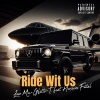 Loco Mic、Ghetto-T.、Hussein Fatal - Ride Wit Us (feat. Hussein Fatal)(Coastin')(Explicit)