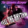 Ultimate Alliance、Def La Desh & The Fresh Witness - Feel The Rhythm (feat. Def La Desh & The Fresh Witness)