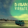 B-Villain - Vibrate