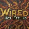 Max Kings、Aaron Moses - Wired Hot Feeling (Explicit)